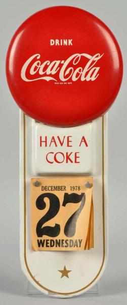 Appraisal: Tin Coca-Cola Calendar Holder s Displays just a few sheets