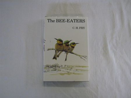 Appraisal: C H FRY THE BEE-EATERS T A D Poyser st