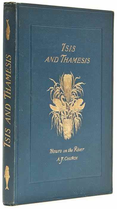 Appraisal: Church Alfred J Isis and Thamesis Hours on the River