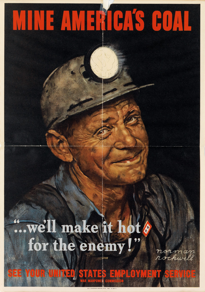 Appraisal: NORMAN ROCKWELL - MINE AMERICA'S COAL WE'LL MAKE IT HOT