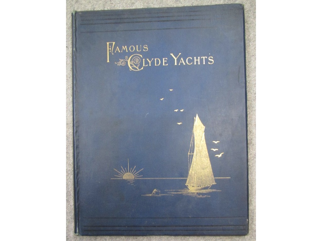 Appraisal: Shields Henry Famous Clyde Yachts - Oatts Runciman album of