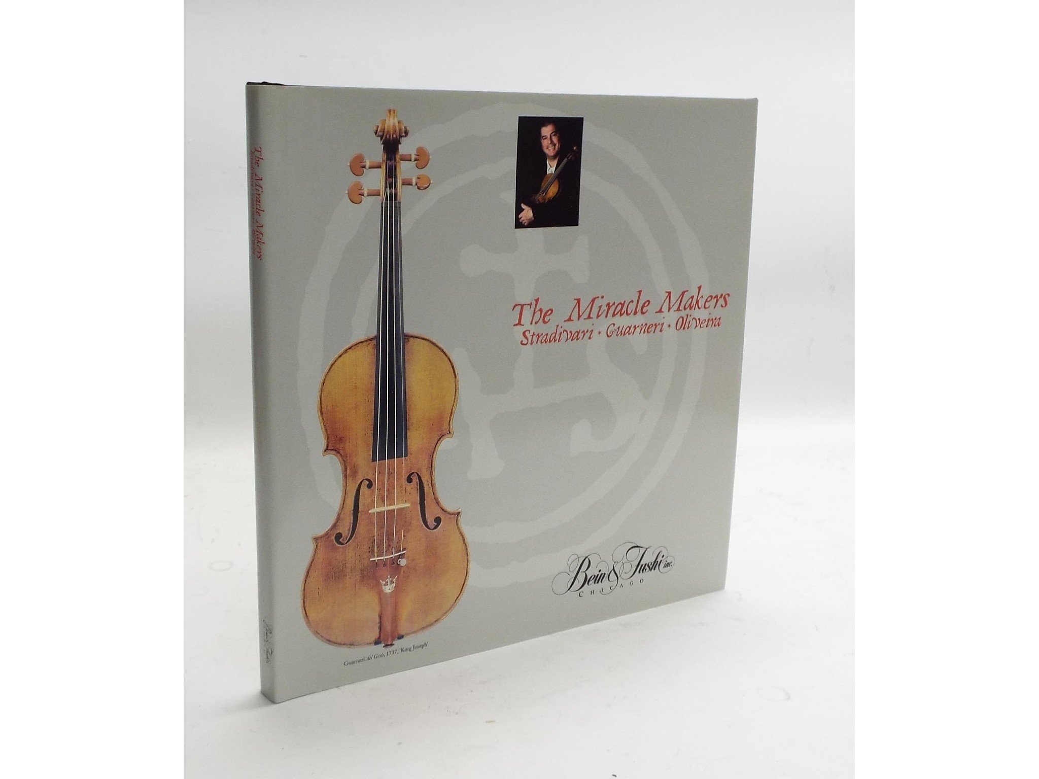 Appraisal: Bein Fushi - The Miracle Makers Stradivari Guarneri Oliveria published