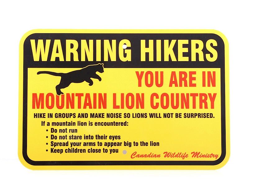 Appraisal: Mountain Lion Warning Sign from Canada This is a Mountain