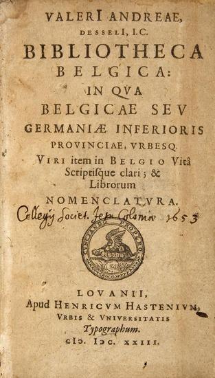 Appraisal: ANDREAS Valerius Bibliotheca Belgica in qua Belgicae seu Germaniae inferioris