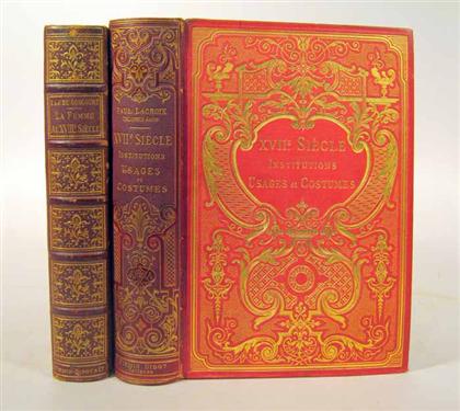 Appraisal: vols Illustrated French Social History C Lacroix Paul XVIIme Siecle