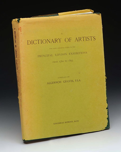 Appraisal: GRAVES Algernon ed A Dictionary of Artists who have exhibited