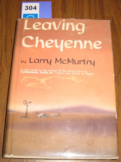 Appraisal: MCMURTRY LARRY Leaving Cheyenne vo publisher's cloth with dust jacket