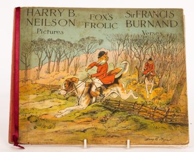 Appraisal: Neilson Harry B illus and Burnand Sir Francis The Fox's