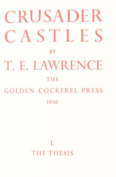 Appraisal: Lawrence T E Crusader Castles Vols Lon Golden Cockerel Press