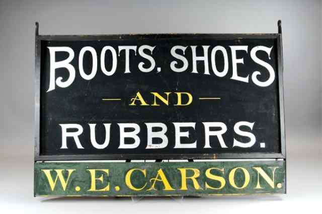 Appraisal: 'W E CARSON BOOTS SHOES AND RUBBERS'' SIGN c black