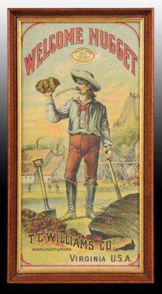 Appraisal: Paper Welcome Nugget Tobacco Label Description s to Framed under