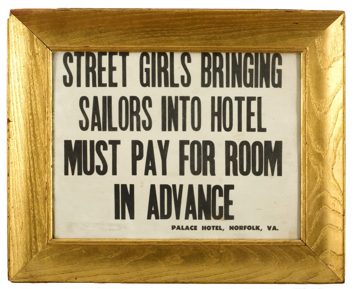 Appraisal: HOTEL SIGN quot STREET GIRLS BRINGING SAILORS INTO HOTEL MUST