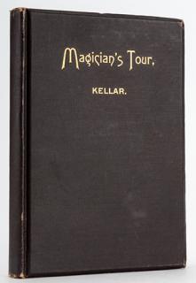 Appraisal: A Magician's Tour Kellar Harry Heinrich Keller A Magician's Tour