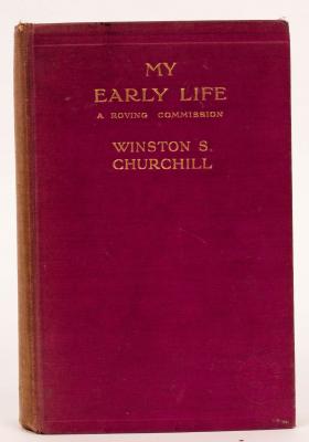 Appraisal: Churchill Sir Winston Spencer My Early Life First English Edition