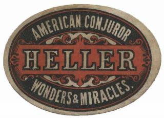 Appraisal: Heller Robert William Henry Palmer Heller Label American Conjuror Wonders