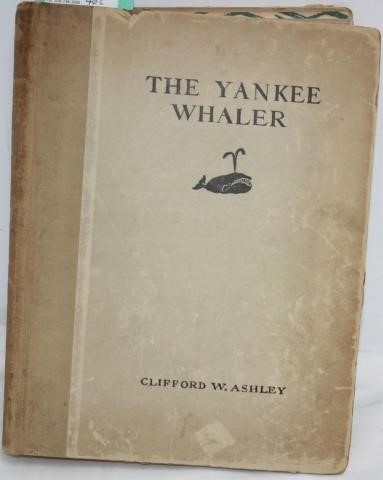 Appraisal: THE YANKEE WHALER BOOK BY CLIFFORD ASHLEY HOUGHTON MIFFLIN CO