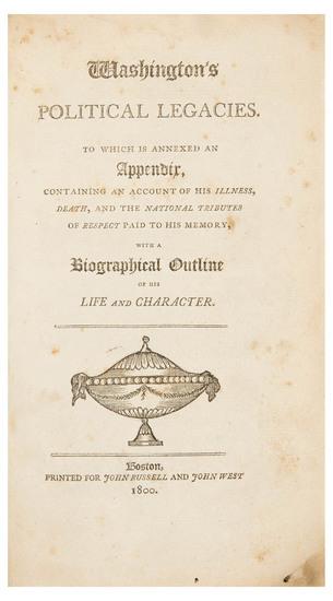 Appraisal: PRESIDENTS - WASHINGTON George Washington's Political Legacies To Which Is