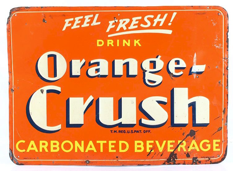 Appraisal: Orange Crush Carbonated Beverage Sign Featured in this lot we