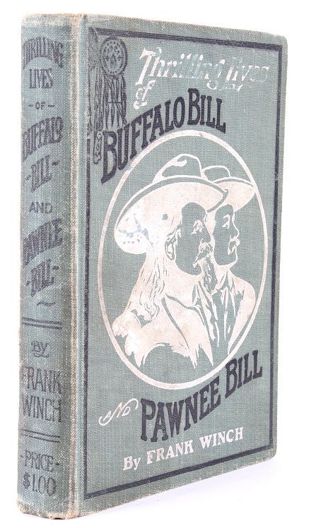 Appraisal: Thrilling Lives of Buffalo Bill and Pawnee Bill This is