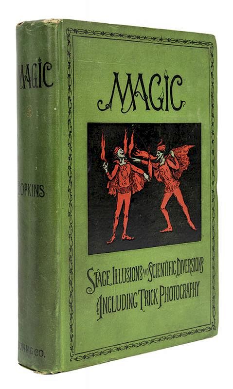 Appraisal: Magic Stage Illusion and Scientific Diversions Hopkins Albert E Magic