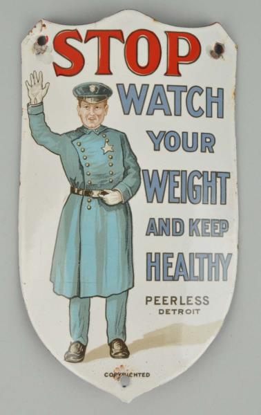 Appraisal: Porcelain Watch Your Weight Scale Sign This sign was attached