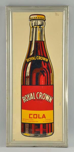 Appraisal: Royal Crown Cola Self Framed Tin Sign This Royal Crown