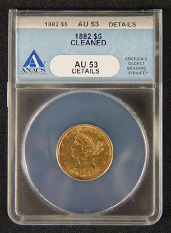 Appraisal: Liberty Gold Coin ANACS certified and graded AU details-cleaned