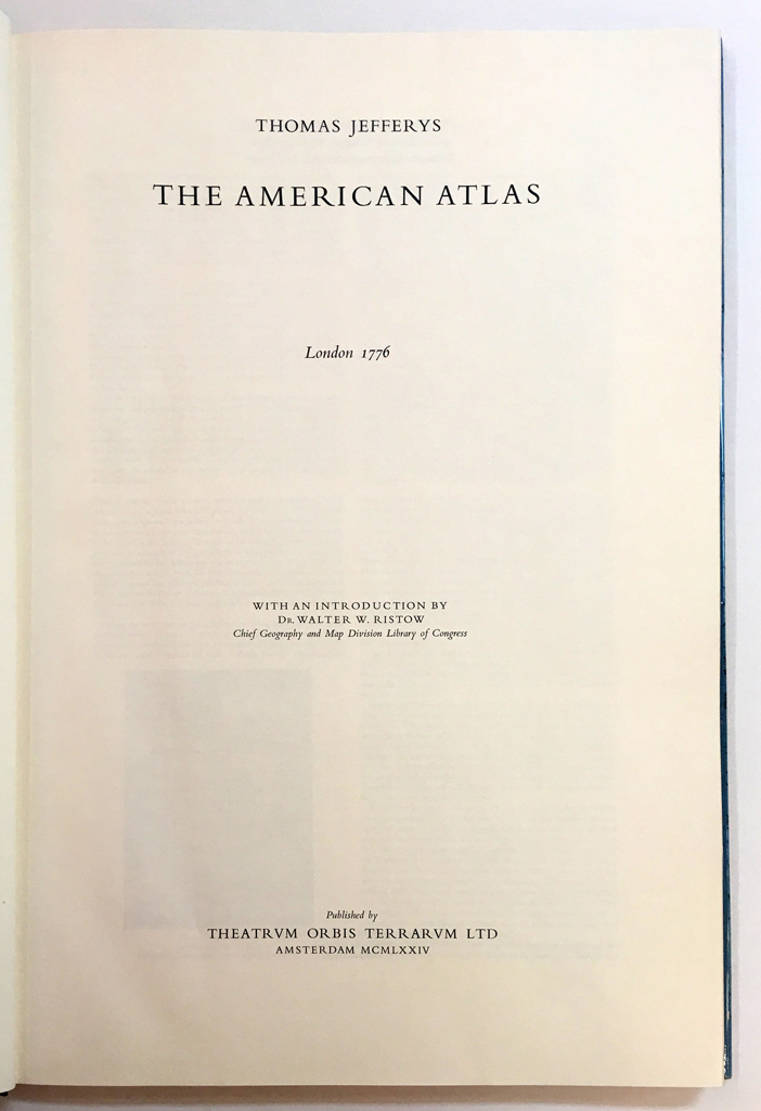 Appraisal: REFERENCE--FACSIMILE ATLAS Thomas Jefferys The American Atlas London Map reproductions