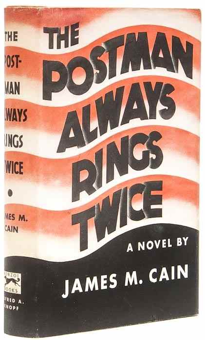 Appraisal: Cain James M The Postman Always Rings Twice first edition