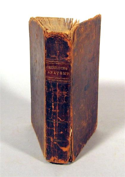 Appraisal: vol Cheselden W illiam The Anatomy of The Human Body