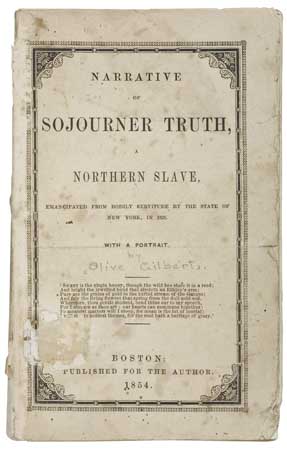 Appraisal: SLAVERY AND ABOLITION TRUTH SOJOURNER Narrative of Sojourner Truth a