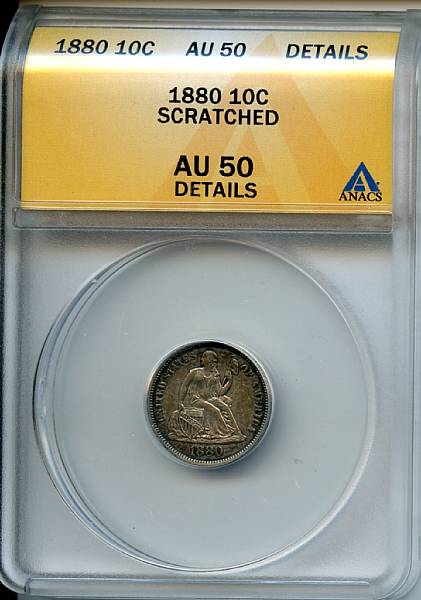 Appraisal: C AU Details Scratched ANACS Like other Seated denominations of